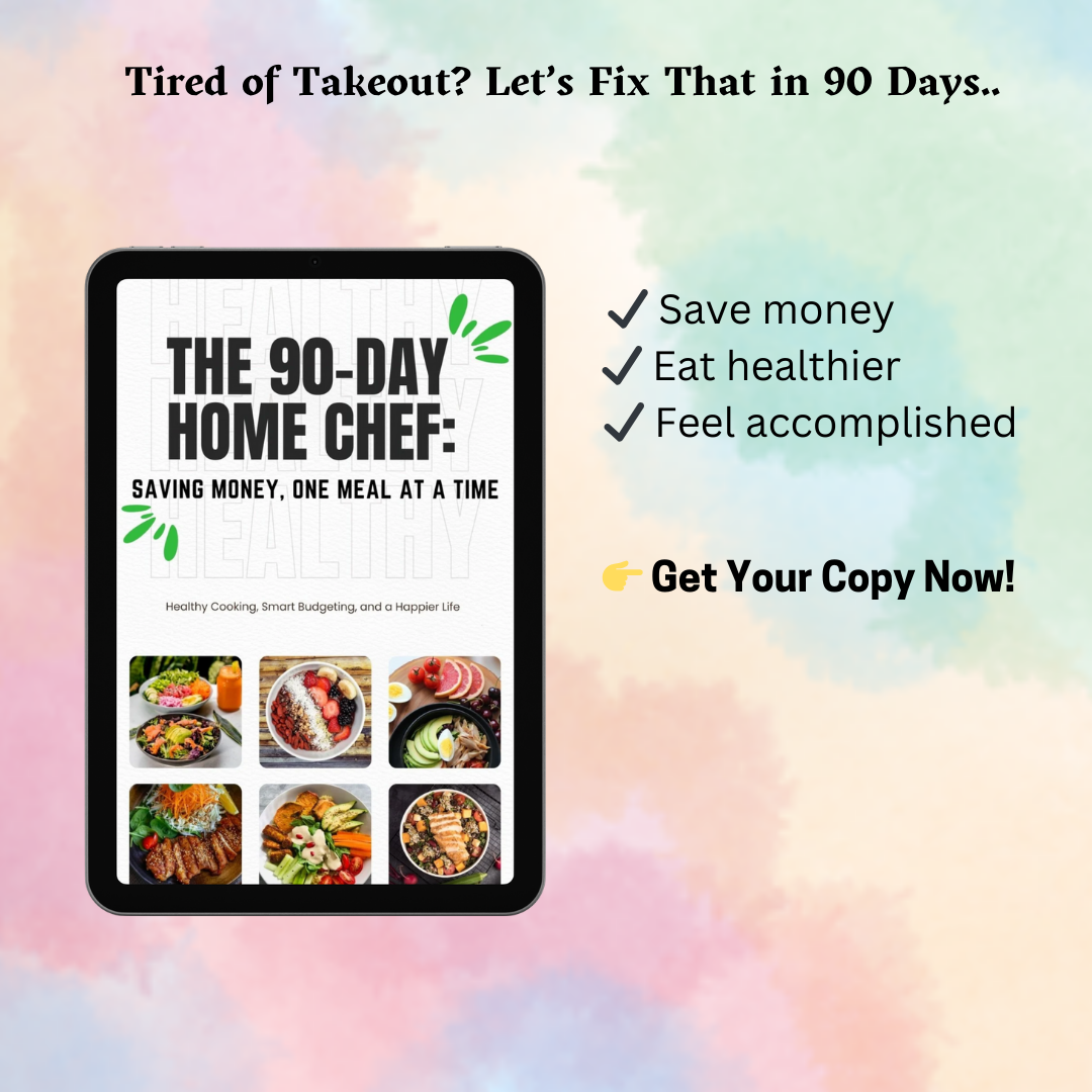 The 90 Day Home Chef: 100 Recipes to Crush Cravings, Save Money, and Stay Healthy—Right from Your Kitchen!